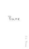 C L Brown, C. L. Brown, Jason Cowell - BARE