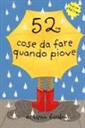 Lynn Gordon, K. Johnson, S. Synarsky - 52 cose da fare quando piove. Carte