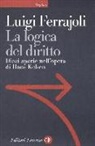 Luigi Ferrajoli - La logica del diritto. Dieci aporie nell'opera di Hans Kelsen