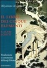 Musashi Miyamoto, K. Tokitsu - Il libro dei cinque elementi e altri scritti