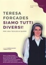 Teresa Forcades, C. Guarnieri, Cristina Guarnieri, R. Trucco, Roberta Trucco - Siamo tutti diversi! Per una teologia queer