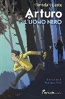 Daniela Valente, F. Pirini - Arturo e l'uomo nero