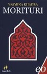 Yasmina Khadra - Morituri