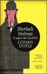Arthur Conan Doyle, Arthur Conan Doyle - Il segno dei quattro. Sherlock Holmes