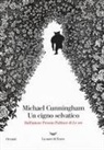 Michael Cunningham, Y. Shimizu, Yuko Shimizu - Un cigno selvatico