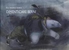 Eva Sanchez Gomez - Dimenticare Berni