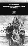 Santo Peli - Storia della Resistenza in Italia