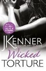 J Kenner, J. Kenner - Wicked Torture