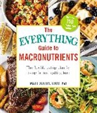 Matt Dustin, Adams Media TBD - Everything Guide to Macronutrients