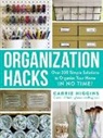 Carrie Higgins - Organization Hacks
