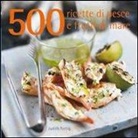 Judith Fertig - 500 ricette di pesce e frutti di mare