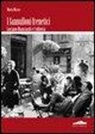 Marta Mazza - Fannulloni frenetici. Luciano Bianciardi e l'industria editoriale