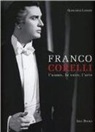 Giancarlo Landini - Franco Corelli. L'uomo, la voce, l'arte