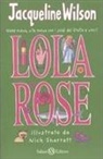 Jacqueline Wilson, N. Sharratt - Lola Rose