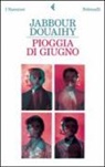 Jabbour Douaihy - Pioggia di giugno