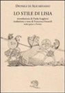 Dionigi di Alicarnasso, F. Focaroli - Dialogo su Lisia. Testo greco a fronte