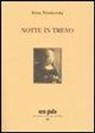Irène Némirovsky, A. Castronuovo - Notte in treno