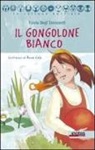 Fulvia Degl'Innocenti, A. Cola - Il gongolone bianco