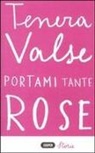 Tenera Valse - Portami tante rose