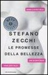 Stefano Zecchi - Le promesse della bellezza
