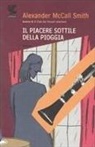 Alexander McCall Smith - Il piacere sottile della pioggia