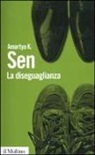 Amartya K. Sen - La diseguaglianza. Un riesame critico