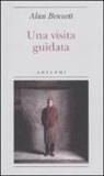 Alan Bennett - Una visita guidata