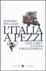 Antonio Roccuzzo - L'Italia a pezzi. Cosa unisce Catania e Reggio Emilia?