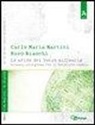 Enzo Bianchi, Carlo Maria Martini - Le sfide del terzo millennio. Giovani alle prese con un mondo che cambia