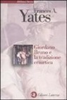 Frances A. Yates - Giordano Bruno e la tradizione ermetica