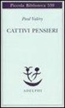 Paul Valéry, F. C. Papparo - Cattivi pensieri