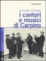Salvatore Villani - I cantori e musici di Carpino. Le tarantelle del Gargano. Con 2 CD Audio