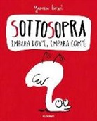 Yasmeen Ismail - Sottosopra. Impara dov'è, impara com'è