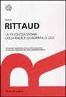 Benoît Rittaud - La favolosa storia della radice quadrata di due