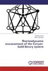 Kamal Mahdouk, Dri Moustaine, Dris Moustaine - Thermodynamic reassessment of the Cerium-Gold binary system