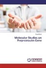 Sarah Sabir - Molecular Studies on Preproinsulin Gene