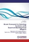 Joze Bokor, Jozef Bokor, Márius Pavlovi¿, Márius Pavlovic - Beam-Transport in Rotating Gantries with Superconducting Final Magnet