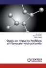 Anit Ayre, Anita Ayre, Akash Kedare, Deepa Marathe, Deepak Marathe - Study on Impurity Profiling of Flavoxate Hydrochloride