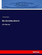 anonym, Anonymous - Die Gemälde-Galerie