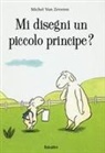 Michel Van Zeveren, VAN ZEVEREN MICHEL, Michel Van Zeveren - MI DISEGNI UN PICCOLO PRINCIPE
