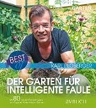 Karl Ploberger - Best of der Garten für intelligente Faule