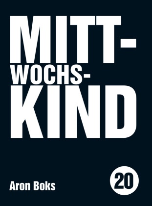 Aron Boks - Mittwochskind