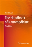 Kewal K Jain, Kewal K. Jain - The Handbook of Nanomedicine