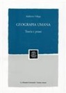 Adalberto Vallega - Geografia umana. Teoria e prassi