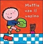 Liesbet Slegers - Mattia usa il vasino