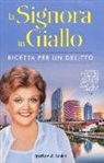 Donald Bain, Jessica Fletcher - La signora in giallo. Ricetta per un delitto