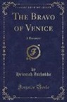 Heinrich Zschokke - The Bravo of Venice