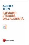 Andrea Terzi - Salviamo l'Europa dall'austerità