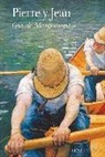 Guy de Maupassant - Pierre y Jean