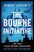 Robert Ludlum, Eric Van Lustbader - The Bourne Initiative